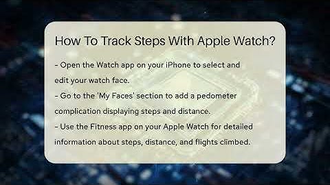 How To Track Steps With Apple Watch? - Talking Tech Trends