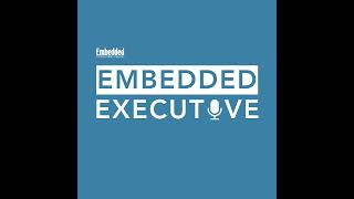 Embedded Executive: embedded world recap | DigiKey