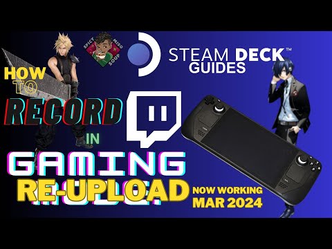 How To RECORD YOUR GAMEPLAY IN GAMING MODE On Steam Deck With OBS!! *REUPLOAD WITH FIXES MARCH 2024*