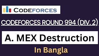 A. MEX Destruction || Codeforces Round 994 (Div. 2) || Bangla || Codeforces Solution
