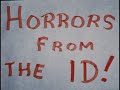 Horrors from the ID! - Short Film