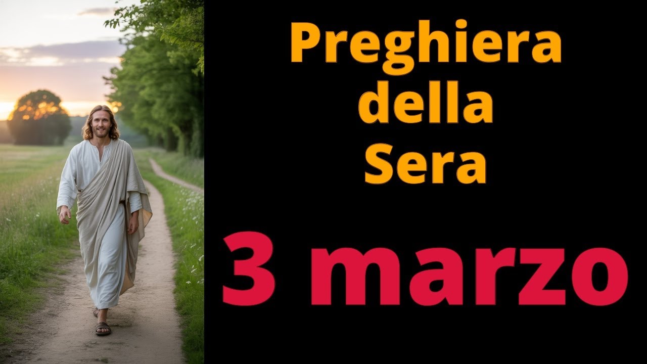 PREGHIERA della SERA - GESU' - 3 marzo