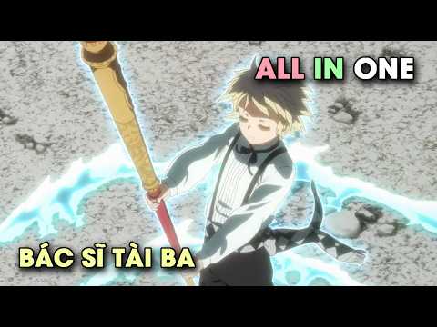 Video Bác Sĩ Tài Ba Bị Đưa Đến Dị Giới Mang 1 Sức Mạnh Siêu... - youtube