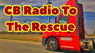 TRUCKING | CB Radio Saves The Day