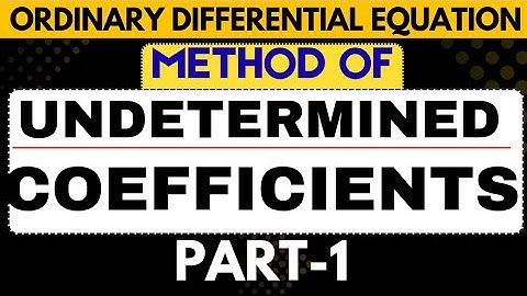 24. Method of Undetermined Coefficients | For Particular Integral Examples (Part 1)