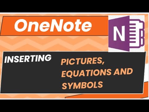 10. Inserting Pictures, Equations and Symbols into OneNote (Digital ...