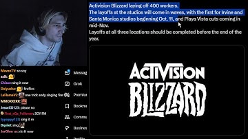 xQc Reacts to Activision Blizzard Laying off 400 Workers