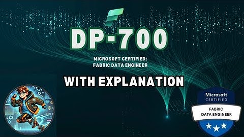 DP 700 | Microsoft Fabric Data Engineer Associate | Dumps 2025