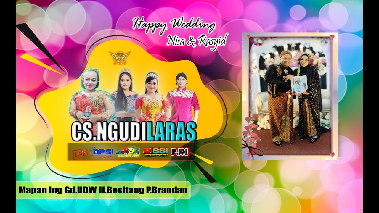 ✅ LIVE STREAMING CS.NGUDI LARAS Happy WeddinG Nisa & Rasyid  - Gd.UDW  JLBESITANG P.BRANDAN