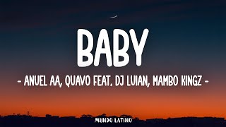 Anuel AA, Quavo feat. DJ Luian, Mambo Kingz - Baby (Letra\Lyrics) screenshot 3