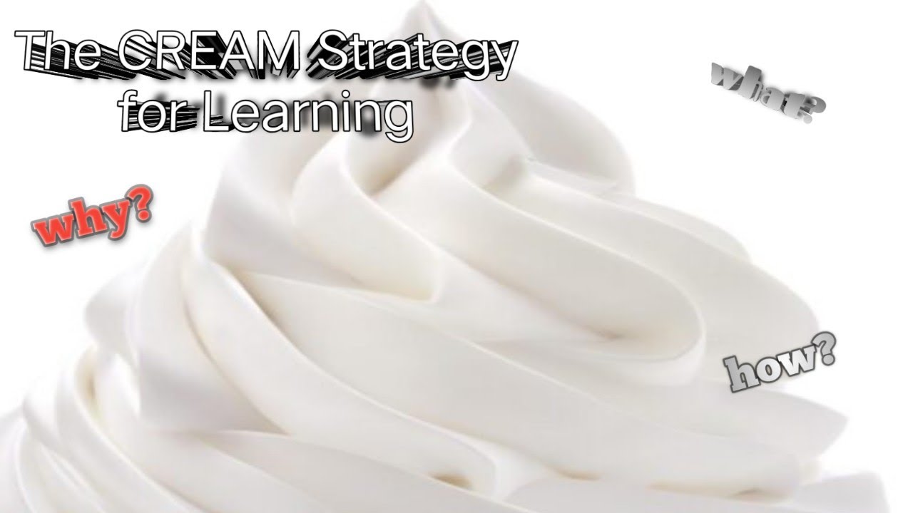The CREAM Strategy for Learning