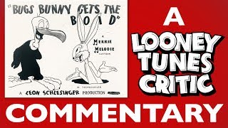Bugs Bunny Gets The Boid Looney Tunes Critic Commentary
