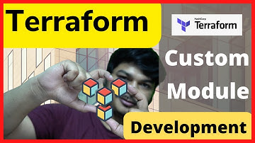 TERRAFORM CUSTOM MODULE DEVELOPMENT