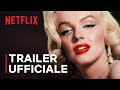 I segreti di Marilyn Monroe: i nastri inediti | Trailer ufficiale | Netflix Italia
