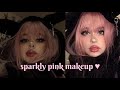 pink & sparkly dolly makeup ♡