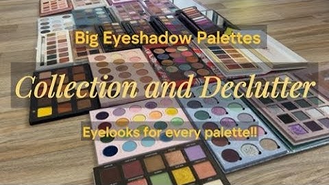 My Entire Large Eyeshadow Palette Collection | Declutter + Eye Look Photos #eyeshadowcollection