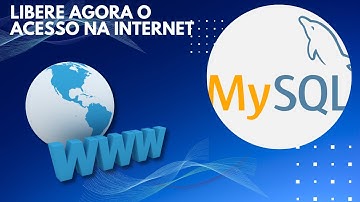 Como Liberar Acesso Externo (via internet) Mysql