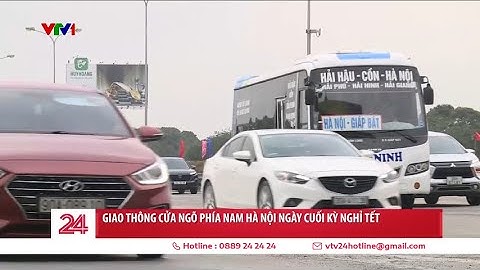 Giao thông cửa ngõ phía nam Hà Nội ngày cuối kỳ nghỉ Tết | VTV24