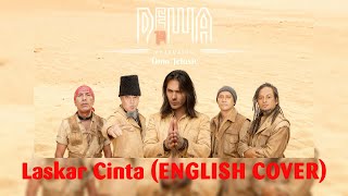 Dewa19 - Laskar Cinta (English Cover Version)