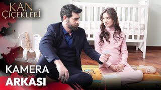 Kan Çiçekleri - Kamera Arkası | Bebeğe İsim Seçme Kurası #dilbar Resimi