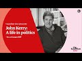 John Kerry: A life in politics