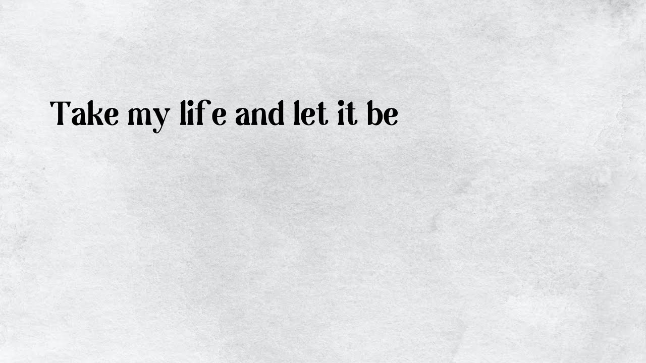 Take My Life by Mission House (Lyric Video)