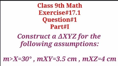 Construct a triangle XYZ for mX=30° mXY=3.5cm mXZ=4cm || Geometry || Qazi Math Academy