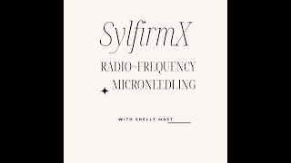 SylfirmX Radio-Frequency Microneedling