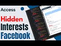 Targeting Hack Facebook -  Access Hidden/Secret Interests
