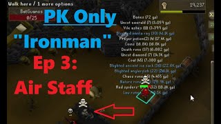 (OSRS) PK Only "Ironman" Ep 3: Anything for an Air Staff