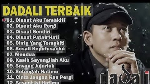 Dadali Full Album Lagu Favorit Saya | Kumpulan Lagu Dadali Band Terbaru 2025 | Disaat Aku Tersakiti