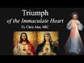 Explaining the Faith - Triumph of the Immaculate Heart