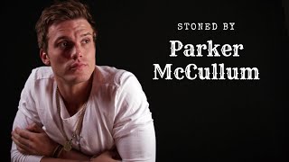 Stoned by Parker McCullum#parkermccollum #countrymusic