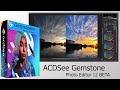 ACDSee Gemstone Photo Editor 12 Beta FULL REVIEW