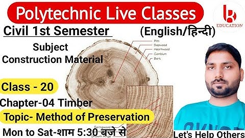 Construction Material | Chapter 4 Timber | Class 20 | Civil 1st Semester by Brijesh Sir