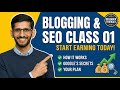 Blogging & SEO Class 1 | Simple Intro for Beginners | How Blogging Works