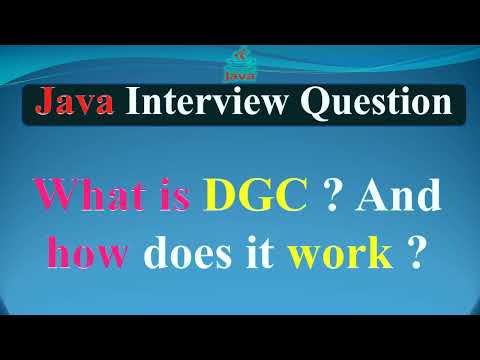 What is DGC  And how does it work | JAVA INTERVIEW QUESTIONS AND ANSWERS