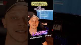 Lares - Jaki Piękny Był Świat Zapowiedź