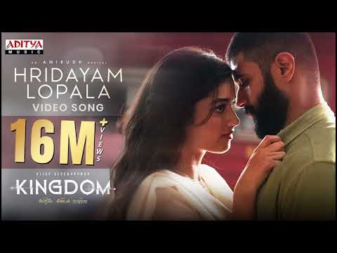 Hridayam Lopala Full Video Song| Kingdom | Vijay Deverakonda,Bhagyashri |Anirudh Ravichander |Gowtam