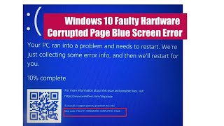 How to Fix Windows 10 Faulty Hardware Corrupted Page Blue Screen Error