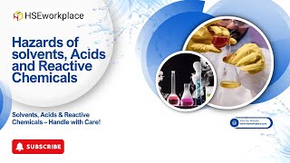 Hazards of Solvents, Acids & Reactive Chemicals | Lab Safety Tips