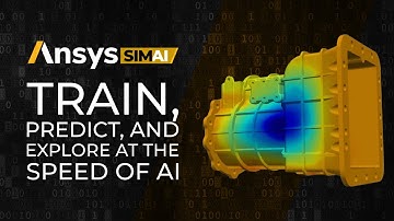 Ansys SimAI Overview: Train, Predict, and Explore at the Speed of AI