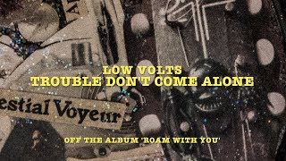 Low Volts - Trouble Don't Come Alone (Featuring the Martin Luther King Jr. Gospel Choir) by lowvoltsmusic 680 views 6 years ago 3 minutes, 3 seconds