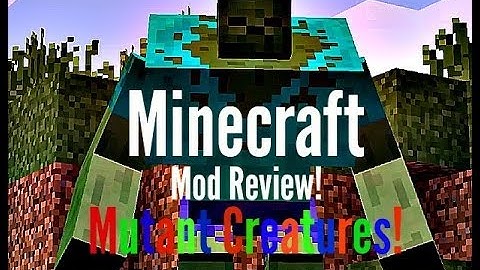 Minecraft Mod Review! (Mutant Creatures)