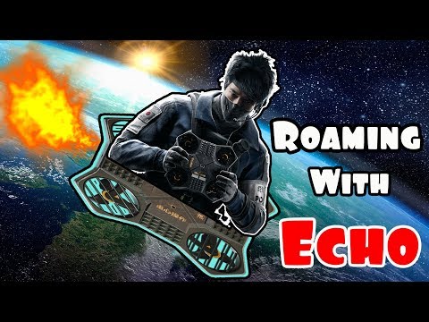 ROAMING With ECHO - Rainbow Six Siege (Operation White Noise)