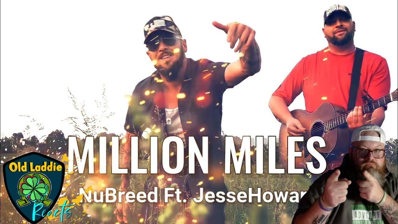 Nu Breed, Jesse Howard, YaBoi Dirty- Million Miles (Reaction) Very HONEST song, with FITTING Video!!