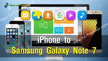 How to Copy All Contents from iPhone to Galaxy Note 7 in Batch Directly