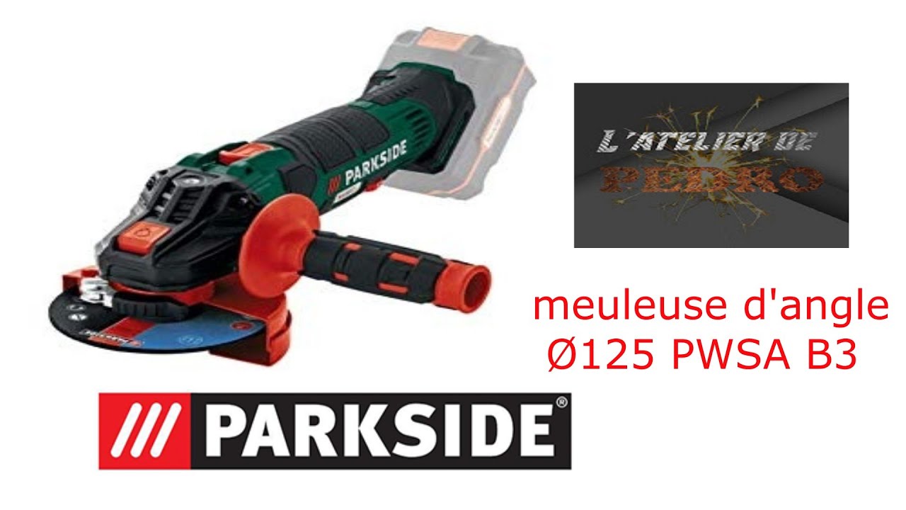 meuleuse d'angle sans fil parkside PWSA 20 Li B3 YouTube