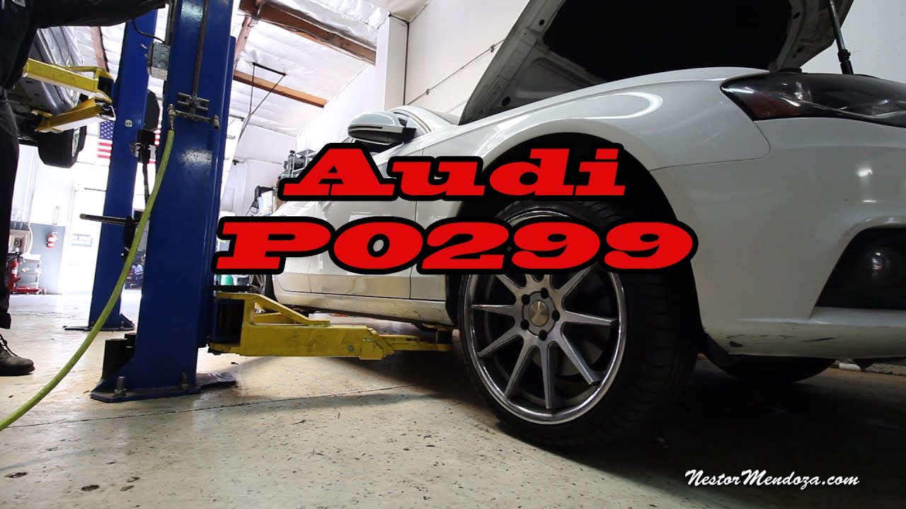 2010 Audi A4 P0299 Shop Vlog - YouTube