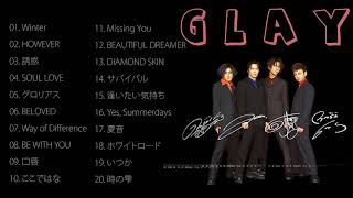 グレイ メドレー 作業用 ★ Glay Greatest Hits ★ グレイ スーパーフライ ★ Glay おすすめの名曲 2021